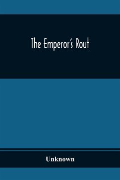 The Emperor'S Rout - Unknown