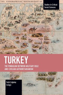 Turkey: The Pendulum between Military Rule and Civilian Authoritarianism - Cengiz, Fatih Cagatay