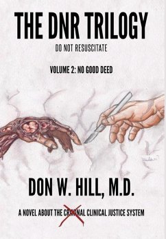 The DNR Trilogy: Volume 2: No Good Deed - Hill, Don W.