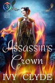 Assassin's Crown (The Assassin and her Dragon Princes, #3) (eBook, ePUB)