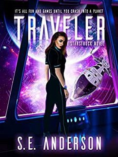 Traveler (Starstruck, #3) (eBook, ePUB) - Anderson, S. E.