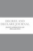 DECREE AND DECLARE JOURNAL