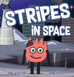 Stripes in Space - Peters, Amelia; Yee, Rebecca