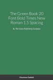 The Green Book Large Print Bold Times New Roman