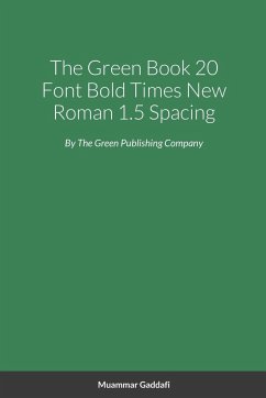 The Green Book Large Print Bold Times New Roman - Gaddafi, Muammar