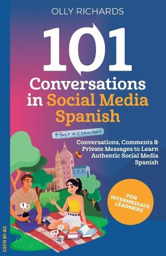 101 Conversations in Social Media Spanish - Richards, Olly
