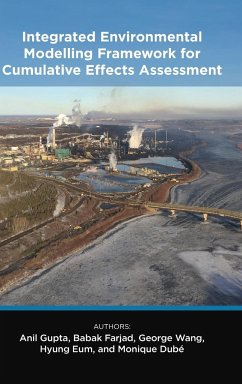 Integrated Environmental Modelling Framework for Cumulative Effects Assessment - Gupta, Anil; Farjad, Babak; Wang, George
