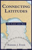 Connecting Latitudes: On Land and Sea
