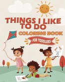 Things I Like To Do Coloring Book