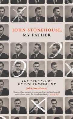 John Stonehouse, My Father - Stonehouse, Julia