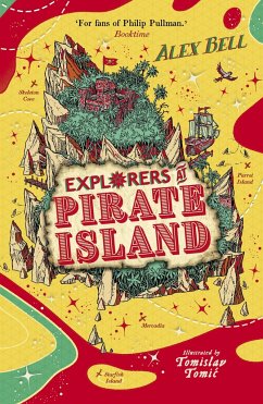 Explorers at Pirate Island - Bell, Alex