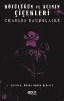 Kötülügün ve Acinin Cicekleri - Baudelaire, Charles