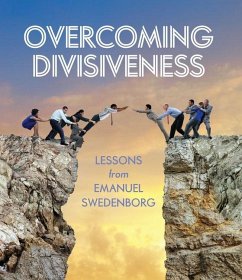 Overcoming Divisiveness - Swedenborg, Emanuel; Beard, Morgan