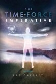 The Time-Force Imperative: 2nd Edition