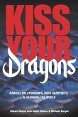Kiss Your Dragons