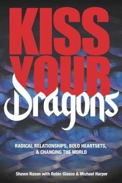 Kiss Your Dragons - Glasco, Robin; Harper, Michael; Nason, Shawn