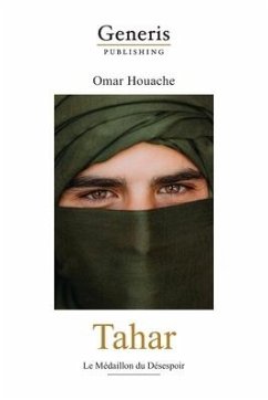 Tahar: Le Médaillon du Désespoir - Houache, Omar