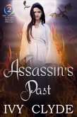 Assassin's Past (The Assassin and her Dragon Princes, #2) (eBook, ePUB)