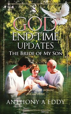 GOD End-time Updates The Bride of My Son - Eddy, Anthony A
