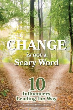 Change is Not a Scary Word - Campisi, Donna