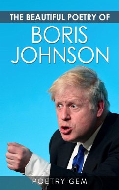 The Beautiful Poetry of Boris Johnson - Gem, Poetry