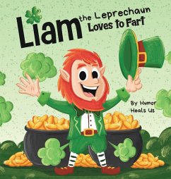 Liam the Leprechaun Loves to Fart - Heals Us, Humor