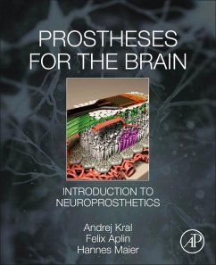 Prostheses for the Brain - Kral, Andrej;Aplin, Felix;Maier, Hannes