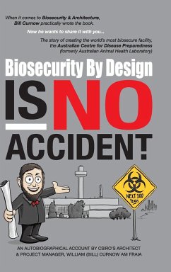 Biosecurity by Design Is No Accident - Curnow, William