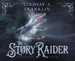 The Story Raider - Franklin, Lindsay A