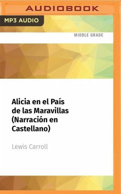 Alicia En El País de Las Maravillas (Narración En Castellano) - Carroll, Lewis