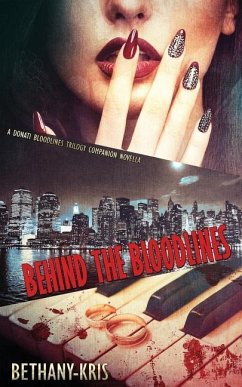 Behind the Bloodlines: A Donati Bloodlines Trilogy Companion Novella - Bethany-Kris