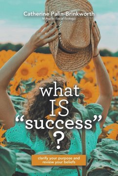What Is Success? - Palin-Brinkworth, Catherine