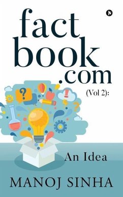 factbook.com (Vol 2): An Idea - Manoj Sinha