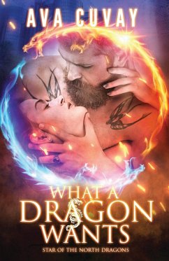 What a Dragon Wants - Cuvay, Ava