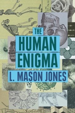 The Human Enigma - Jones, L. Mason