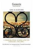 L'immigration marocaine en Espagne 1996-2006: Une décennie, Une immigration pour l'essentiel économique