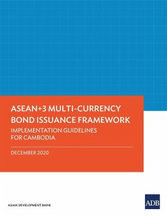 ASEAN+3 Multi-Currency Bond Issuance Framework - Asian Development Bank