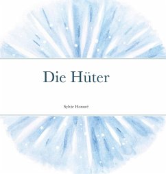 Die Hüter - Honoré, Sylvie