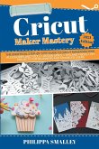 Cricut Maker Mastery