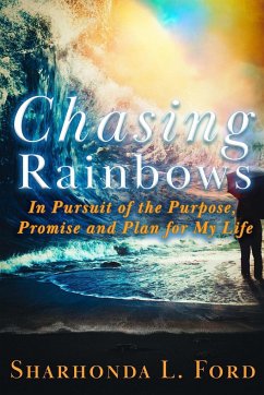 Chasing Rainbows - Ford, Sharhonda L.