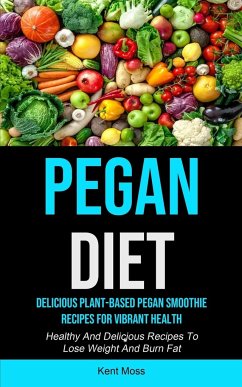 Pegan Diet - Moss, Kent