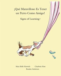 Que Maravilloso es Tener un Perro Como Amigo - Anderson, Rosalee; Harwich, Mary Belle