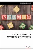 Better World with Basic Ethics
