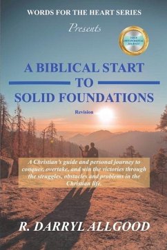 A Biblical Start to Solid Foundations - Allgood, R Darryl