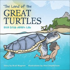 The Land of the Great Turtles / ᎦᏙᎯ ᎠᏁᎲ ᏧᎾᏔᏂ ᏓᎦᏏ - Wagnon, Brad