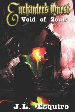 Enchanter's Quest: The Void of Souls - Esquire, Jl