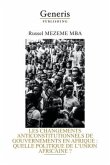 Les Changements Anticonstitutionnels de Gouvernements En Afrique: Quelle Politique de l'Union Africaine ?