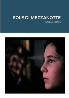 SOLE DI MEZZANOTTE - Bissoli, Sergio