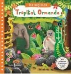 Tropikal Ormanda - Ilk Kesifler