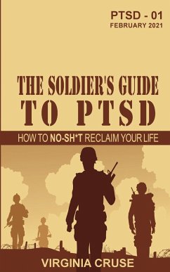 The Soldier's Guide to PTSD - Cruse, Virginia